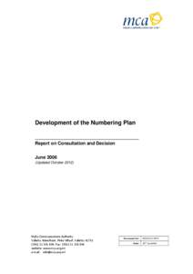 Development of the Numbering Plan ____________________________________ Report on Consultation and Decision June[removed]Updated October 2012)