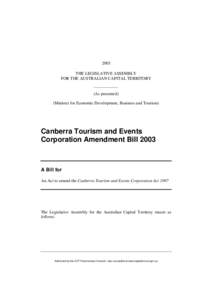 2003 THE LEGISLATIVE ASSEMBLY FOR THE AUSTRALIAN CAPITAL TERRITORY (As presented) (Minister for Economic Development, Business and Tourism)