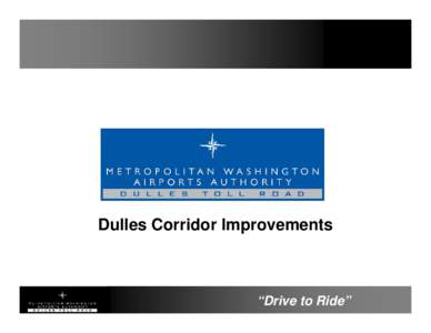 Microsoft PowerPoint - 1 Dulles Corridor Improvements[removed]