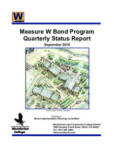 Measure W Bond Program Quarterly Status Report September 2010 Future Lake Center Campus
