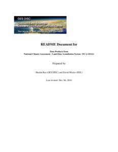 README Document for Data Products from National Climate Assessment - Land Data Assimilation System (NCA-LDAS) Prepared by Hualan Rui (GES DISC) and David Mocko (HSL)
