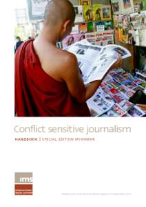 Peace and conflict studies / Burmese media / International Media Support / Peace journalism / Burmese anti-government protests / Than Shwe / Yangon / Rakhine State / Mizzima News / Politics of Burma / Burma / Asia