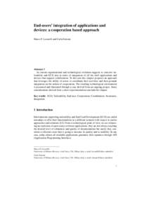 End-users’ integration of applications and devices: a cooperation based approach Marco P. Locatelli and Carla Simone Abstract T he current organizational and technological evolution suggests to conceive tailorability a
