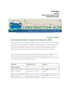 91 Project Alert #27 Release Date: August 15, 2014 CONSTRUCTION ALERT  Anuncio en español