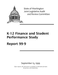 State of Washington Joint Legislative Audit and Review Committee K-12 Finance and Student Performance Study