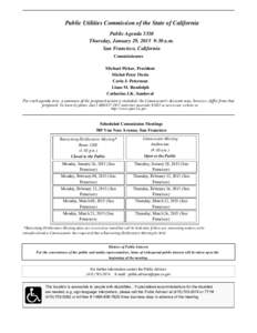 Public Utilities Commission of the State of California Public Agenda 3350 Thursday, January 29, 2015 9:30 a.m. San Francisco, California Commissioners Michael Picker, President