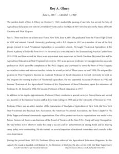 Roy A. Olney June 4, 1891 — October 7, 1949 The sudden death of Roy A. Olney on October 7, 1949, marked the passing of one who has served the field of Agricultural Education not only at Cornell University and in the St