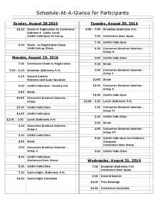 Schedule-At-A-Glance for Participants Sunday, August 28,:30 Check-In/Registration for Conference Ballroom A (Lobby Level) Exhibit Halls Open for Set-up 6:30 Check –In/Registration Closes