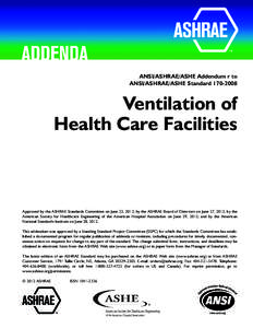 ANSI/ASHRAE/ASHE Addendum r to ANSI/ASHRAE/ASHE Standard[removed]Ventilation of Health Care Facilities