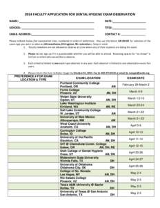 2014 FACULTY APPLICATION FOR DENTAL HYGIENE EXAM OBSERVATION NAME: DATE:  SCHOOL: