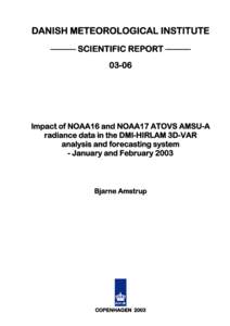 DANISH METEOROLOGICAL INSTITUTE ————— SCIENTIFIC REPORT ————— 03-06 Impact of NOAA16 and NOAA17 ATOVS AMSU-A radiance data in the DMI-HIRLAM 3D-VAR