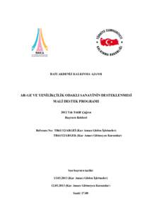 BATI AKDENİZ KALKINMA AJANSI  AR-GE VE YENİLİKÇİLİK ODAKLI SANAYİNİN DESTEKLENMESİ MALİ DESTEK PROGRAMI 2012 Yılı Teklif Çağrısı Başvuru Rehberi