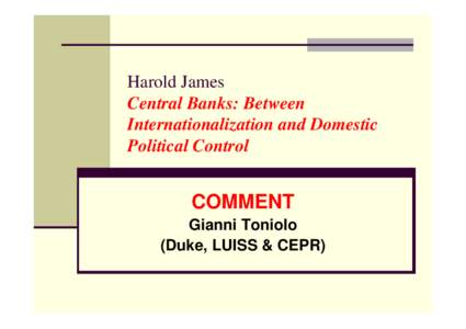 Central Banks: Between Internationalization and Domestic Political Control