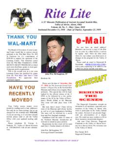 Rite Lite A 32° Masonic Publication of Ancient Accepted Scottish Rite, Valley of Akron, Akron, Ohio Volume 44, No. 3 – May / June, 2010 Instituted December 13, [removed]Date of Charter, September 23, 1959