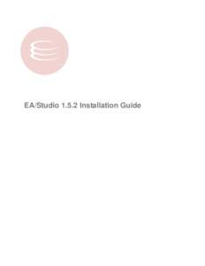 EA/Studio[removed]Installation Guide  Copyright © [removed]Embarcadero Technologies, Inc. Embarcadero Technologies, Inc. 100 California Street, 12th Floor San Francisco, CA[removed]U.S.A.