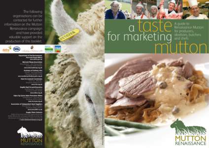 The following organisations can be contacted for further information on the Mutton Renaissance campaign and have provided