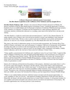 For Immediate Release Contact: Steven Maviglio: ([removed]A Historic Moment for California and for Conservation Dos Rios Ranch Acquisition at the Confluence of the Tuolumne and San Joaquin Rivers Dos Rios Ranch, Mod