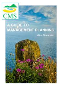 A GUIDE TO MANAGEMENT PLANNING Mike Alexander A GUIDE TO MANAGEMENT PLANNING