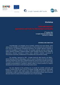 Workshop FOOD METROLOGY Approaches and Tools for Measuring Food Quality 9th October 2015 Consiglio Nazionale delle Ricerche Via Corti, 12 - Milano