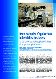 L’industrie est un grand consommateur de lasers, que ce soit pour l’usinage et la transformation des matériaux ou pour l’instrumentation industrielle. Dans cet article,