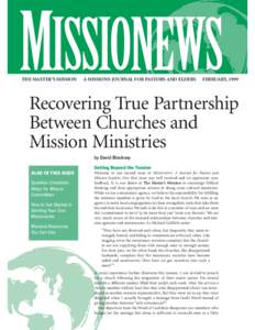 MISSIONEWS THE MASTER’S MISSION A MISSIONS JOURNAL FOR PASTORS AND ELDERS  FEBRUARY, 1999