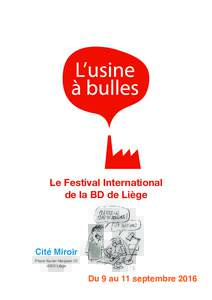 Le Festival International de la BD de Liège Cité Miroir  Place Xavier-Neujean 22