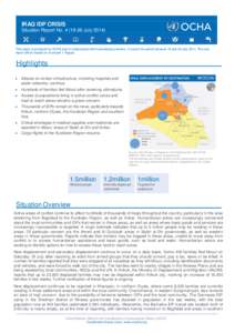 IRAQ IDP CRISIS Situation Report No[removed]July[removed]This report is produced by OCHA Iraq in collaboration with humanitarian partners. It covers the period between 19 and 26 July[removed]The next report will be issued 