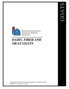 GOATS Humane Farm Animal Care Animal Care Standards MarchDAIRY, FIBER AND