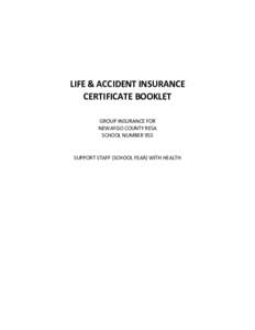 LIFE & ACCIDENT INSURANCE CERTIFICATE BOOKLET GROUP INSURANCE FOR NEWAYGO COUNTY RESA SCHOOL NUMBER 955