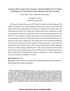 Predicting Time-varying Value Premium Using the Implied Cost of Capital: Implications for Countercyclical Risk, Mispricing and Style Investing Yan Li, David T. Ng, and Bhaskaran Swaminathan1 First Draft: July 2011 This D