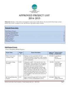 APPROVED PROJECT LIST[removed]Media Alert: Members of the media are encouraged to contact project leaders directly: they have detailed knowledge of project benefits, may be able to arrange site tours, and often have hi