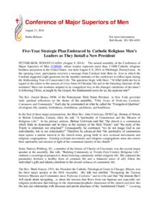 Conference of Major Superiors of Men August 11, 2014 Media Release For more information: Bob Bozek: 