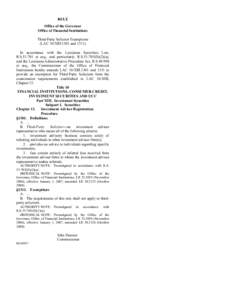 RULE Office of the Governor Office of Financial Institutions Third-Party Solicitor Exemptions (LAC 10:XIII.1301 and[removed]In accordance with the Louisiana Securities Law,