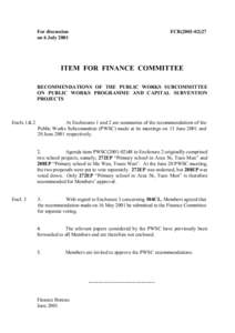 For discussion on 6 July 2001 FCR[removed]ITEM FOR FINANCE COMMITTEE
