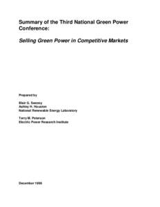 Summary of the Third National Green Power Conference: Selling Green Power in Competitive Markets  Prepared by