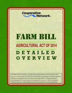 Crop insurance / Conservation Reserve Program / Deficiency payments / Base acreage / Milk Income Loss Contract Payments / Average Crop Revenue Election / Market Access Program / Risk Management Agency / Counter-cyclical payment / United States Department of Agriculture / Agriculture / Economy of the United States