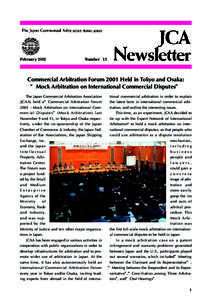 FebruaryNumber 13 Commercial Arbitration Forum 2001 Held in Tokyo and Osaka: “Mock Arbitration on International Commercial Disputes”