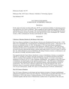 Publication Number: M-1797 Publication Title: 1935 Census of Business: Schedules of Advertising Agencies Date Published: 1997