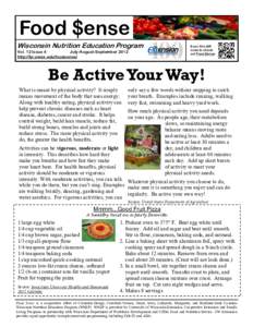 Food $ense Wisconsin Nutrition Education Program Vol. 12 Issue 4 July-August-September 2012 http://fyi.uwex.edu/foodsense/