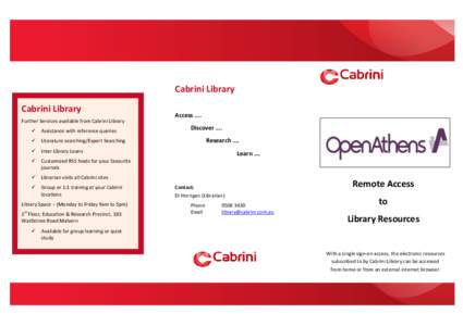 Cabrini Library Cabrini Library Further Services available from Cabrini Library Assistance with reference queries  Access ….