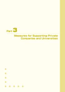 Part  3 Measures for Supporting Private Companies and Universities