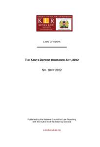LAWS OF KENYA  THE KENYA DEPOSIT INSURANCE ACT, 2012 NO. 10 OF 2012