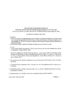 STIPULATION OF BECHMARK PRICES OF NATURAL PLANTS AND WILD ANIMALS NOT PROTECTED BY THE LAW (Decree of the Minister of Industry and Trade No. 476/MPP/Kep[removed]dated August 18, 2004) THE MINISTER OF INDUSTRY AND TRADE, C