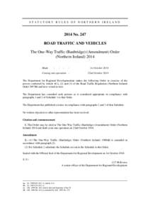 STATUTORY RULES OF NORTHERN IRELANDNo. 247 ROAD TRAFFIC AND VEHICLES The One-Way Traffic (Banbridge) (Amendment) Order (Northern Ireland) 2014