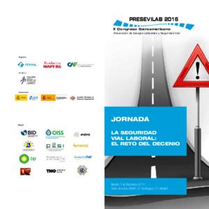 PRESEVILAB 2016 II Congreso Iberoamericano Prevención de Riesgos Laborales y Seguridad Vial JORNADA LA SEGURIDAD