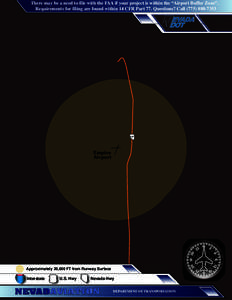 There may be a need to file with the FAA if your project is within the “Airport Buffer Zone”. Requirements for filing are found within 14 CFR Part 77. Questions? Call[removed]447  Empire
