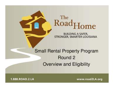 Small Rental Property Program Round 2 Overview and Eligibility 1