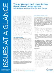 ISSUES AT A GLANCE  Young Women and Long-Acting Reversible Contraception 	 Safe, Reliable, and Cost-Effective Birth Control