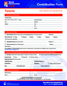 Contribution Form Toronto Tuesday, September 9, 2014 | Angus Glen Golf Club  1. Corporate Information