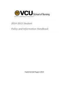Student Policy and Information Handbook Implemented August 2014  VCU School of Nursing